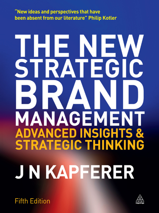 Title details for The New Strategic Brand Management by Jean-Noël Kapferer - Wait list